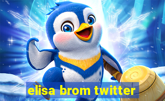 elisa brom twitter